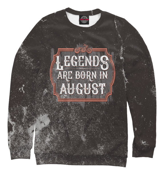 Женский свитшот с изображением Legends Are Born In August цвета Белый