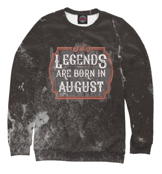 Свитшот для девочек Legends Are Born In August