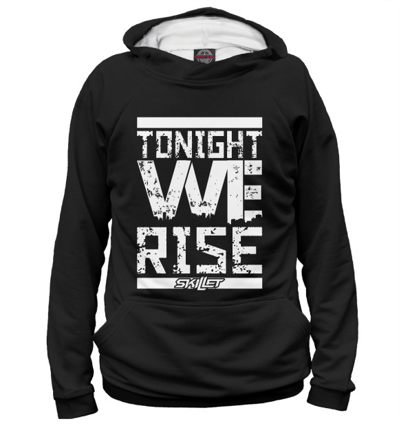 Женское худи с изображением Tonight we rise цвета Белый