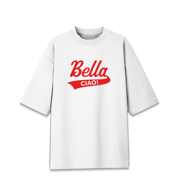 Женская футболка оверсайз с изображением Bella Ciao цвета Белый