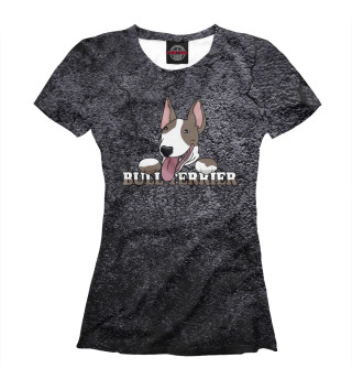 Женская футболка Bull Terrier Dog Lover Dogs