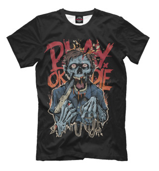Play or die