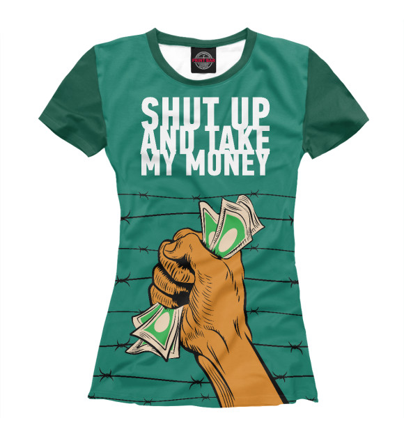 Футболка для девочек с изображением Shut up and take my money цвета Белый