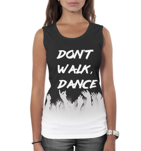 

Майки Print Bar, Белый, Don't Walk, Dance