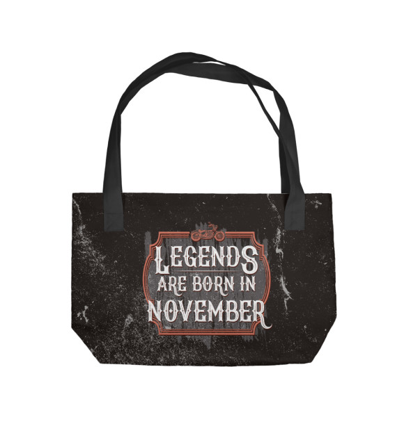 Пляжная сумка с изображением Legends Are Born In November цвета 