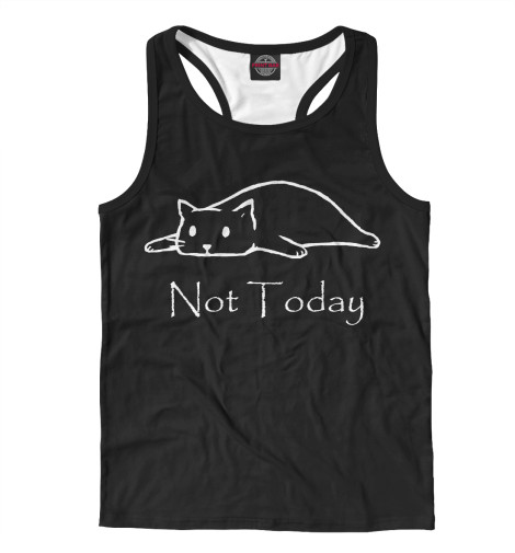 

Майки борцовки Print Bar, Белый, Not Today