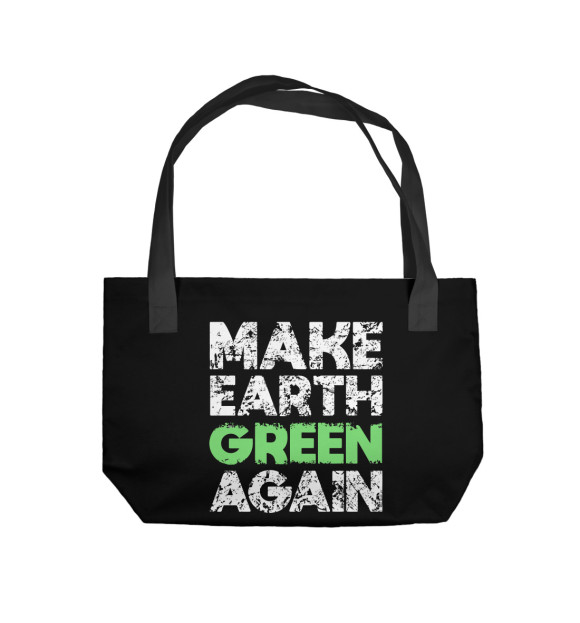 Пляжная сумка с изображением Сделать землю зелёной цвета 