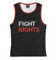 Майка для девочки FIGHT NIGHT