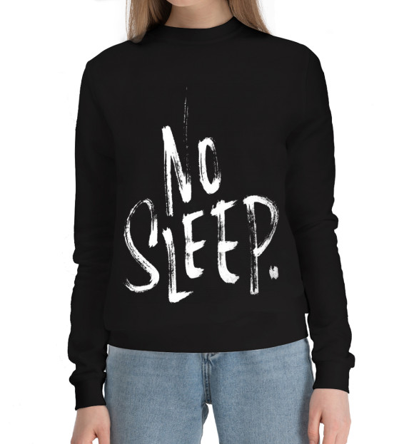Женский хлопковый свитшот с изображением No Sleep цвета Черный