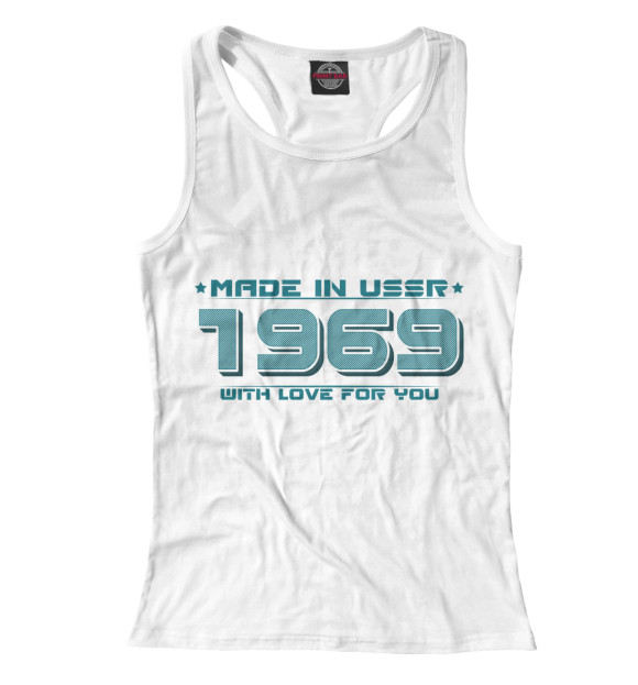 Женская майка-борцовка с изображением Made in USSR 1969 цвета Белый
