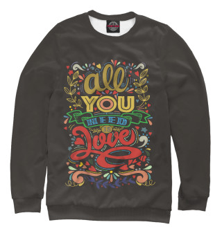 All you need is love