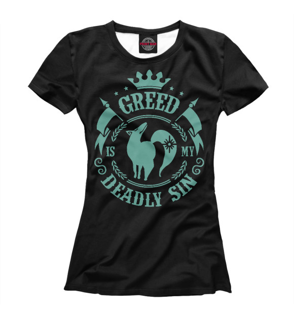 Женская футболка с изображением Greed is my sin цвета Белый