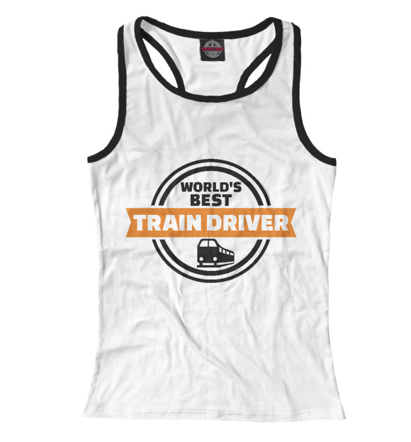 Женская майка-борцовка с изображением Лучший Машинист цвета Белый