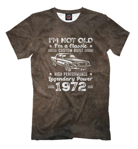 Мужская футболка с изображением I'm Not Old I'm 1972 цвета Белый