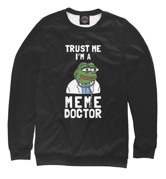 Мужской свитшот с изображением Trust Me I'm A Meme Doctor цвета Белый