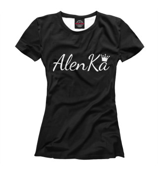 Женская футболка Имя с короной Аленка
