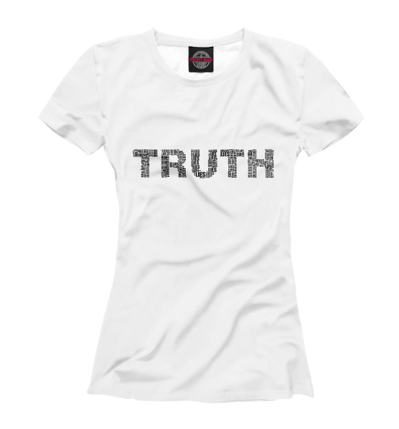 Женская футболка с изображением Правда (ложь) цвета Белый