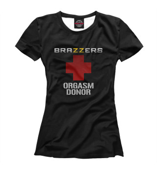 Женская футболка Brazzers orgasm donor