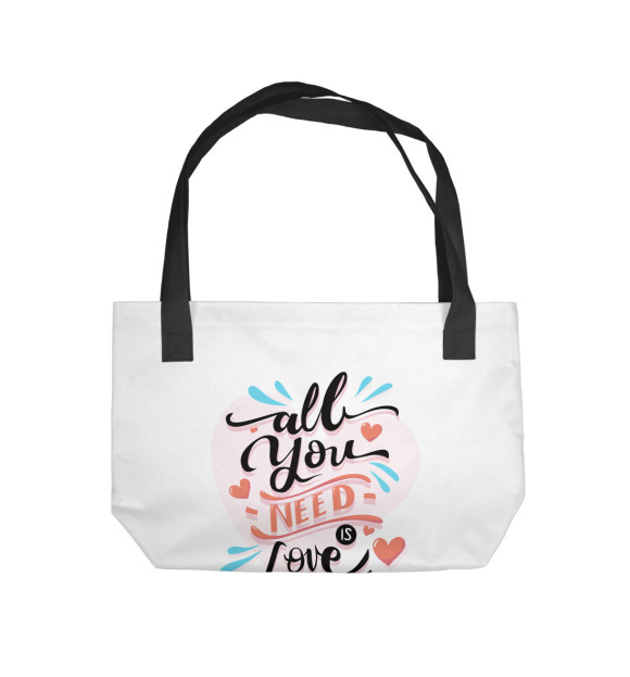 Пляжная сумка с изображением All you need is love цвета 