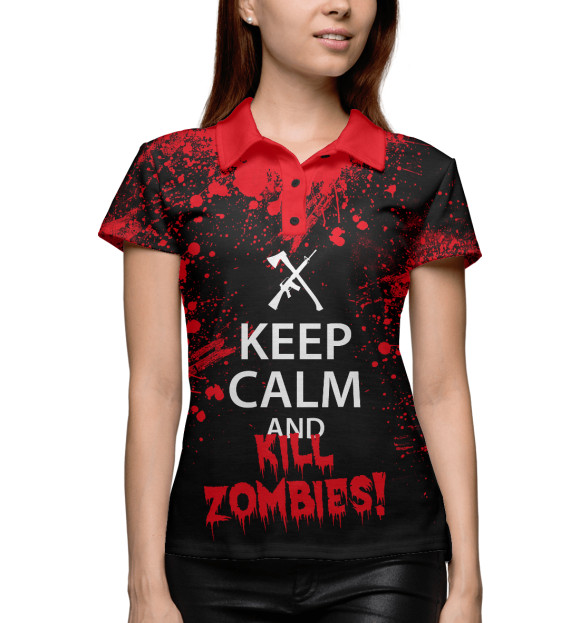 Женское поло с изображением Keep Calm & Kill Zombies цвета Белый