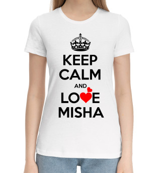 Женская хлопковая футболка Будь спокоен и люби Мишу