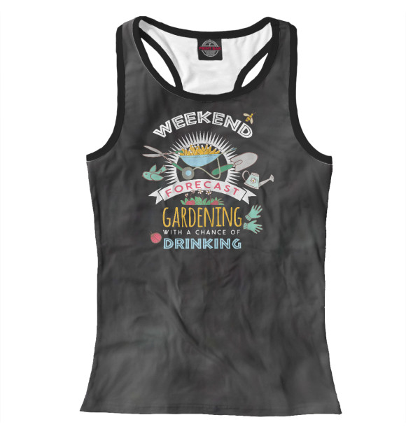 Женская майка-борцовка с изображением Weekend Forecast Gardening цвета Белый