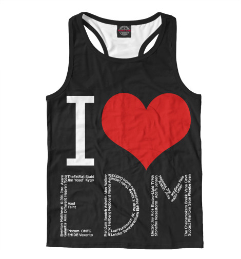 

Майки борцовки Print Bar, Белый, I love EDM
