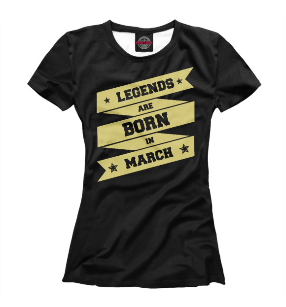 Футболка для девочек с изображением Легенды рождаются в марте цвета Белый