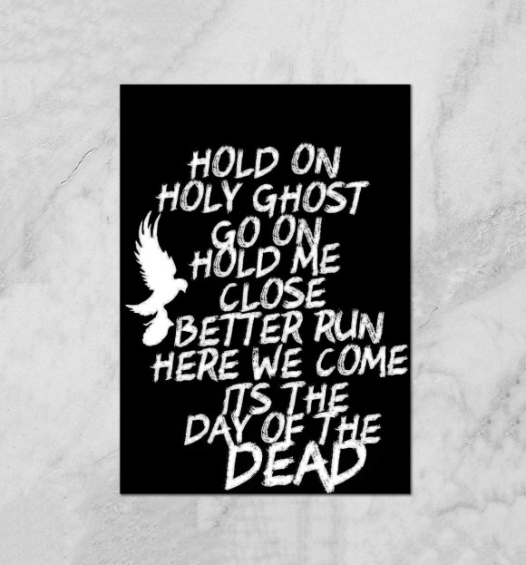Плакат с изображением Day of the dead lyrics цвета Белый