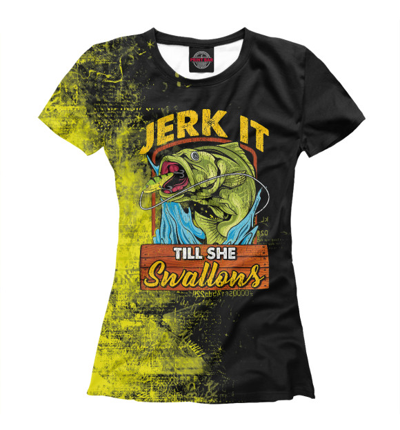 Женская футболка с изображением Fishing Jerk It Till She цвета Белый
