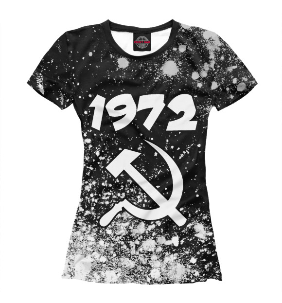Женская футболка с изображением 1972 / Серп и Молот цвета Белый