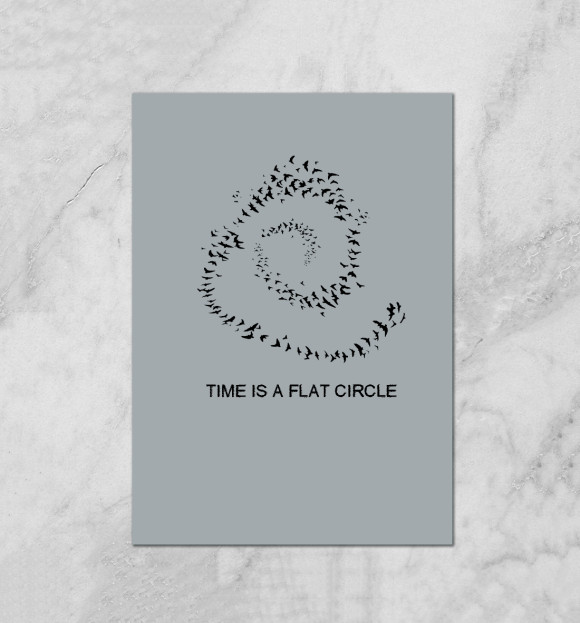 Плакат с изображением Time is a flat circle цвета Белый