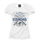 Женская футболка Fishing