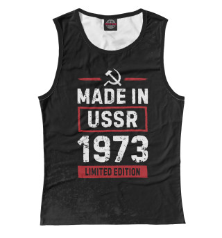 Майка для девочки Made In 1973 USSR