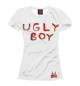 Женская футболка Ugly Boy