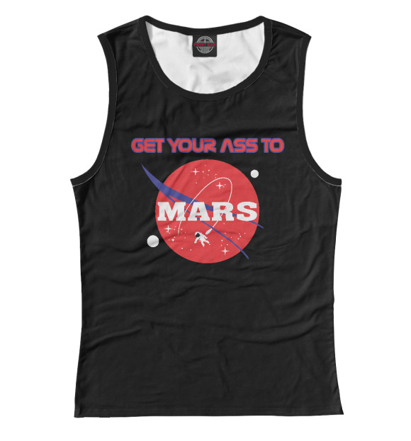 Майка для девочки с изображением Get Your Ass to Mars цвета Белый