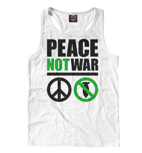

Майки борцовки Print Bar, Белый, Peace Not War