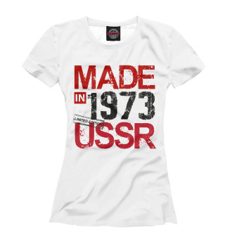 Женская футболка Made in USSR 1973