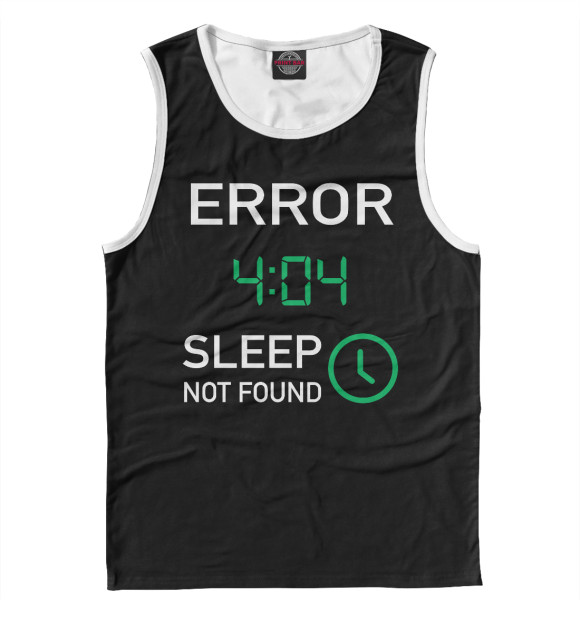 Мужская майка с изображением Error 404 - Sleep Not Found цвета Белый