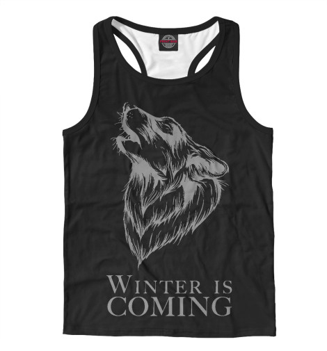 

Майки борцовки Print Bar, Белый, Winter is Coming