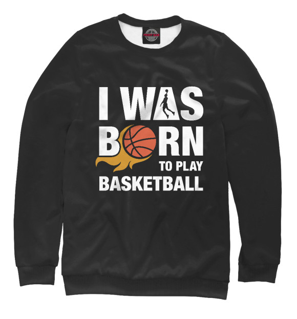 Свитшот для мальчиков с изображением Рождён играть в баскетбол цвета Белый