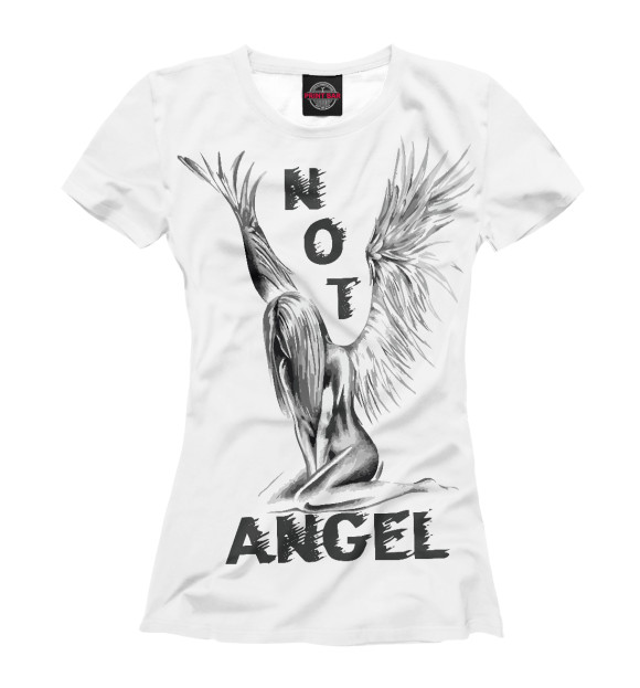 Женская футболка с изображением NOT ANGEL цвета Белый