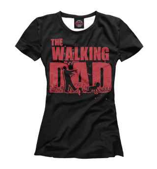 Женская футболка Walking Dad