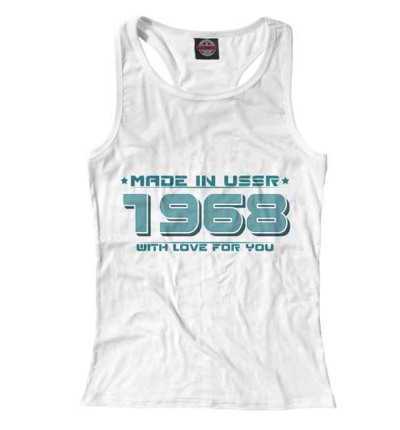 Женская майка-борцовка с изображением Made in USSR 1968 цвета Белый