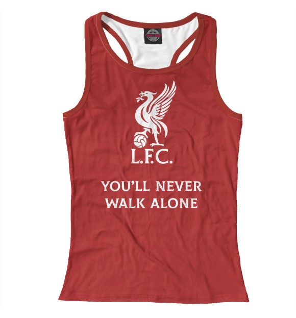 Женская майка-борцовка с изображением You'll never walk alone цвета Белый