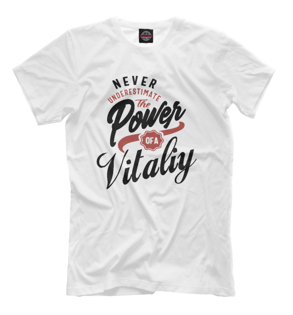 Мужская футболка с изображением Недооценивай силу Виталия цвета Белый