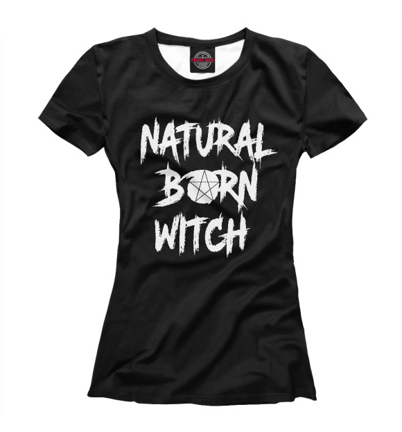 Женская футболка с изображением Natural Born Witch цвета Белый