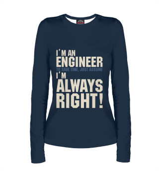 Лонгслив для девочки Я инженер! Я всегда прав!