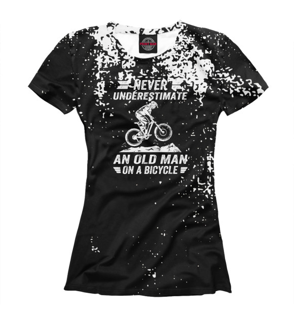 Женская футболка с изображением Never underestimate an old цвета Белый