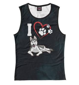 I Love My Siberian Husky